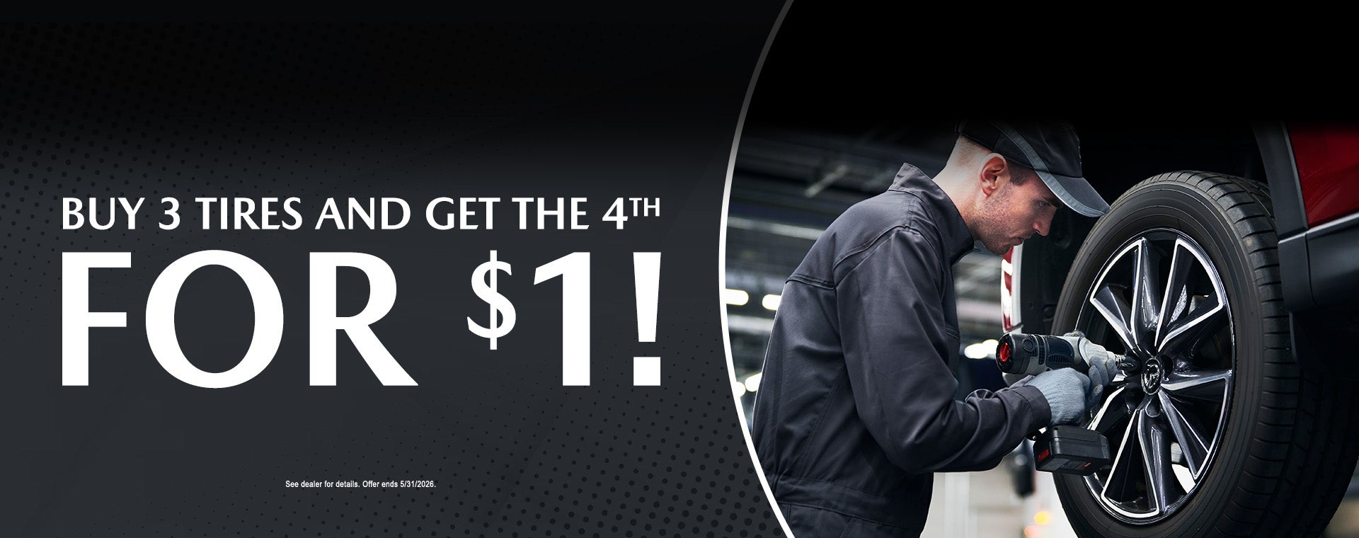 buy 3 tires get the 4th for $1